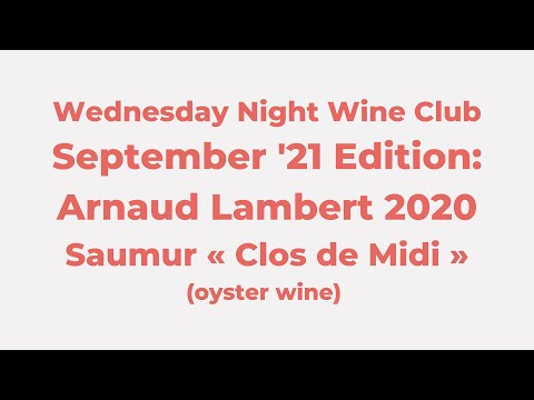 Arnaud Lambert 2020 Saumur « Clos de Midi »