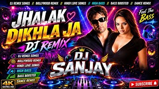 Download lagu 🔥 JHALAK DIKHLA JA | DJ SANJAY | DJ REMIX SONG 🎧 mp3 Download lagu 🔥 JHALAK DIKHLA JA | DJ SANJAY | DJ REMIX SONG 🎧 mp3