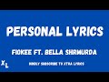 Fiokee Ft Bella Shrmurda Personal Lyrics II Xtra Lyrics