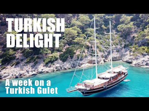 TURKISH DELIGHT - A WEEK ON A TURKISH GULET