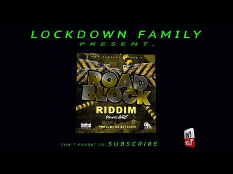 Road block Riddim   Promotional Purposes Only