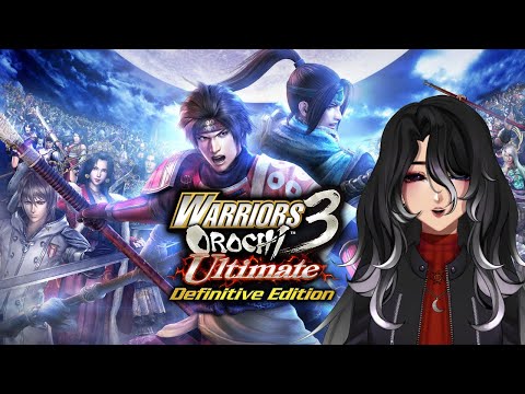 Forever Fun - Nova plays: Warriors Orochi 3 Ultimate Definitive Edition