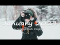 January 2024 - Song for January - Best Indie/Pop/Folk/Acoustic Playlist