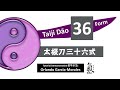 Taiji Dao 36 Form / 太极刀三十六式 [Tutorial Demo by Orlando Garcia-Morales]