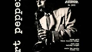 Art Pepper Quartet - Holiday Flight