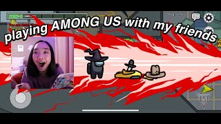 PLAYING AMONG US WITH MY FRIENDS | Nicole Laeno