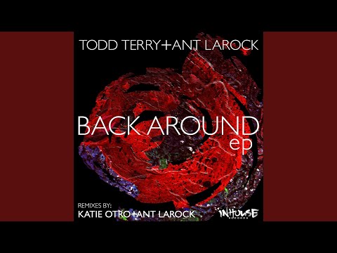 Back Around (Ant Larock Remix)