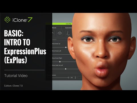 iClone 7.9 Tutorial - Basic Intro to ExPlus for Advanced Facial Expression