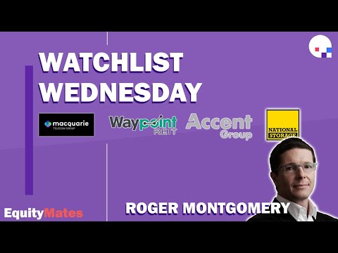 Watchlist Wednesday | National Storage, Accent Group, Waypoint REIT, Macquarie Telecom