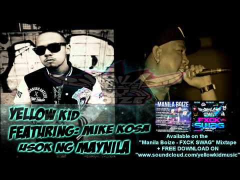 Yellow Kid Featuring: Mike Kosa - Usok Ng Maynila [EXCLUSIVE FREE DOWNLOAD]