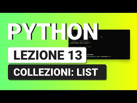 PYTHON Tutorial Italiano 13 - LIST