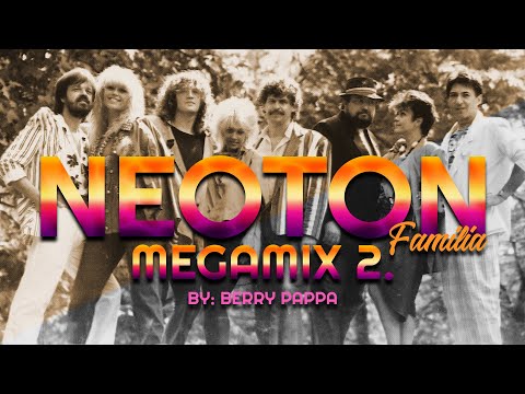 Neoton Familia Megamix 2 by Berry Pappa