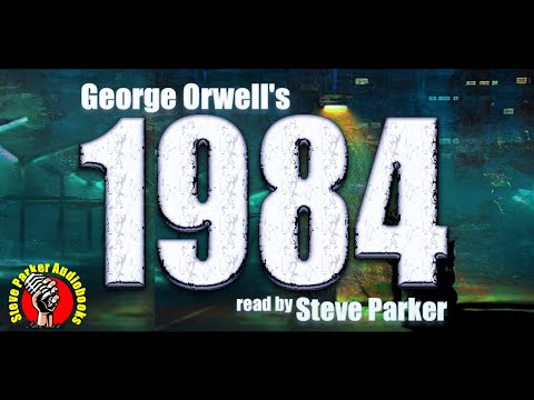 Nineteen Eighty Four complete graphic audiobook read by Steve Parker