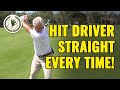 HOW TO HIT A DRIVER STRAIGHT EVERY TIME!