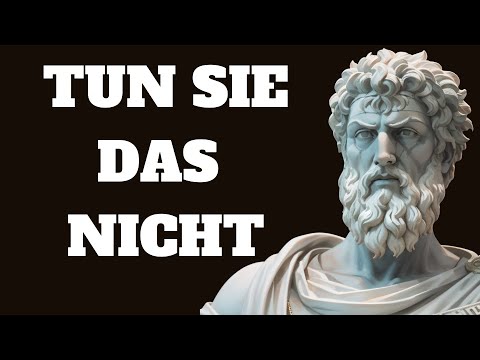 7 Dinge, die Stoiker meiden für ein besseres Leben | Stoische Philosophie #stoizismus