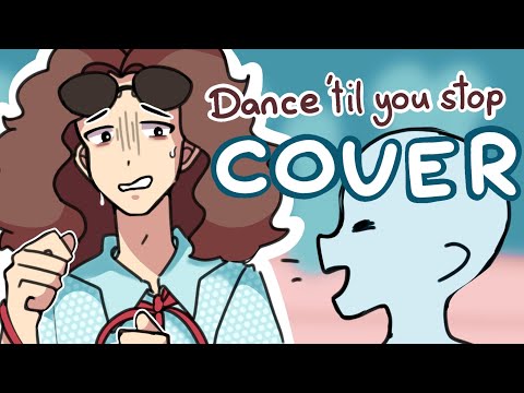 Dance 'Til You Stop [COVER] | Song by @nsp and @tomcardy1