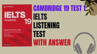 CAMBRIDGE TEST | CAMBRIDGE 19 TEST 1 | IELTS LISTENING WITH ANSWER