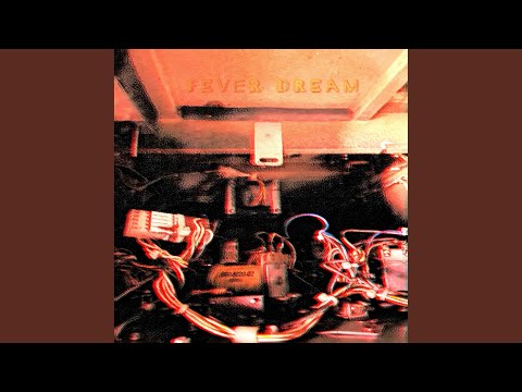 Fever Dream