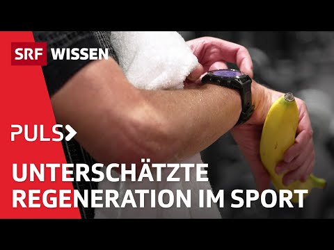 Besser trainieren – Wie uns richtige Erholung und Ernährung stärker machen | Puls | SRF Wissen