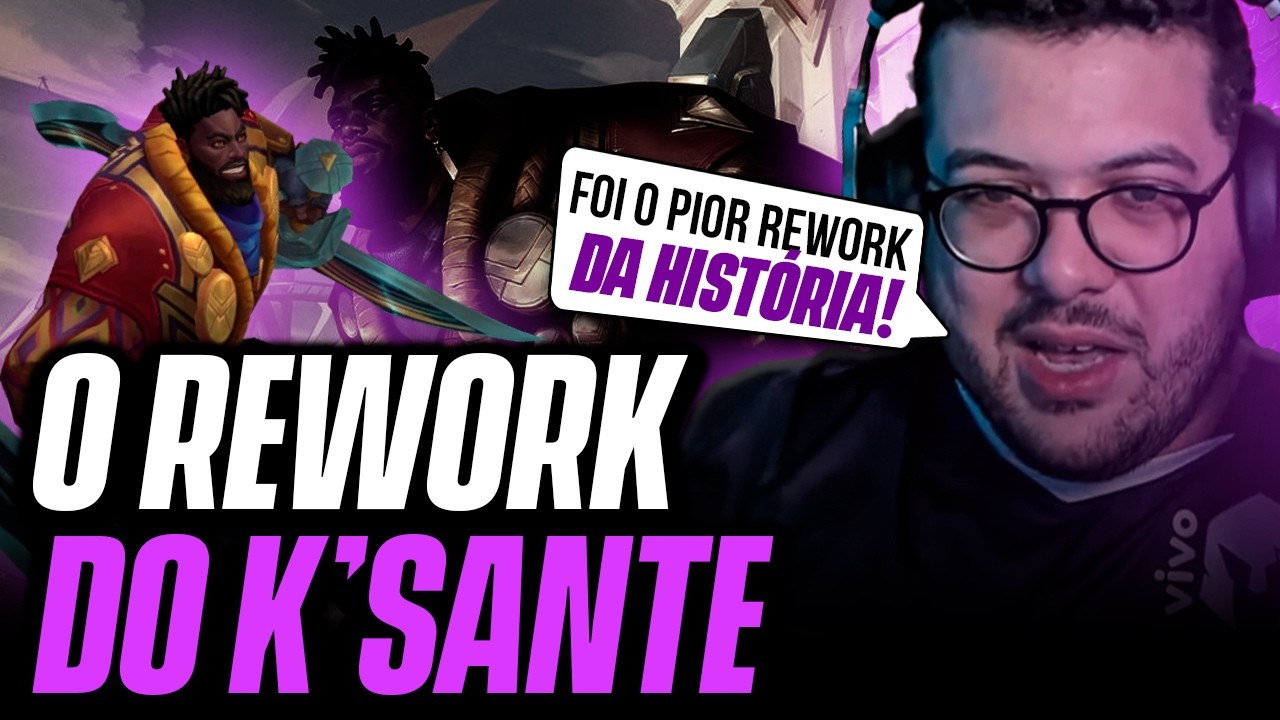 QUE REWORK DO K'SANTE É ESSE, RIOT ....?
