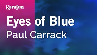 Karaoke Eyes of Blue - Paul Carrack *