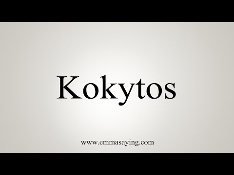 How To Say Kokytos