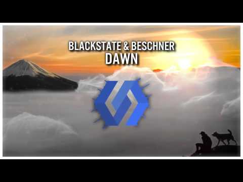 Beschner & Blackstate - Dawn (Original Mix)