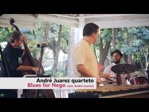 André Juarez Quarteto - Blues for Nego