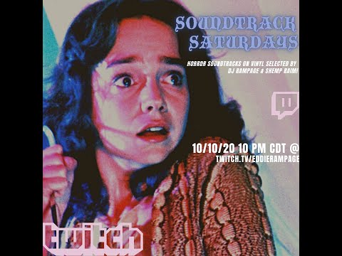 Soundtrack Saturdays - All Horror Soundtracks on Vinyl w/ DJ Rampage & Shemp Raimi