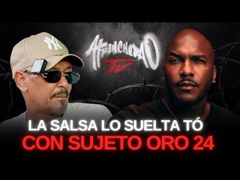 🔥Salsa lets it all out with "Sujeto Oro 24" on Atrincherao TV | Without Filter or Fear🔥