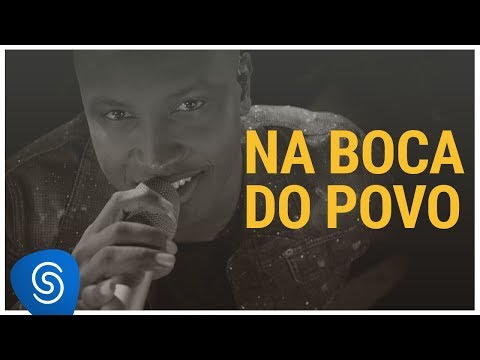 Video thumbnail for Na Boca do Povo