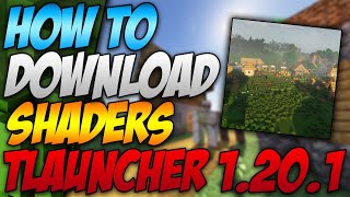 How To Download Shaders For Minecraft 1.20.1 Tlauncher (2023)