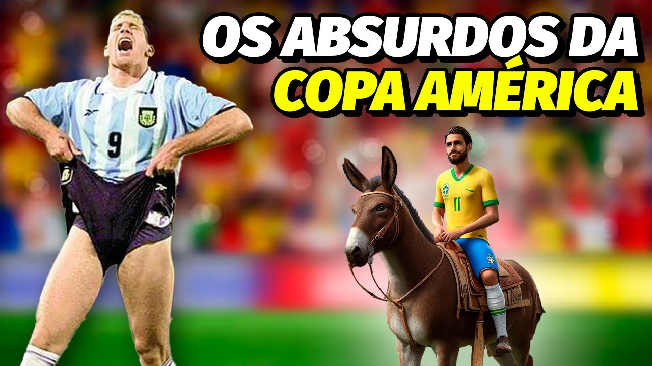 AS MAIS LOUCAS HISTÓRIAS DA COPA AMÉRICA
