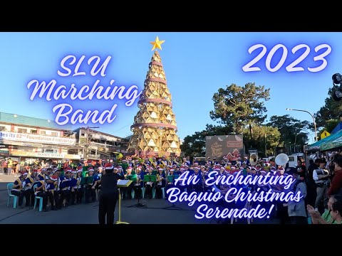 SLU Marching Band Christmas Serenade | An Enchanting Baguio Christmas | December 1, 2023