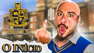BULLY - O INICIO BRABO! - LEO STRONDA
