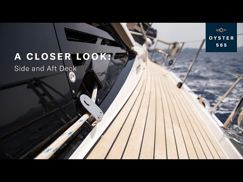 A Closer Look: Oyster 565 Side and Aft Deck | Oyster Yachts