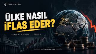 Bir Ülke Nasıl İflas Eder ?