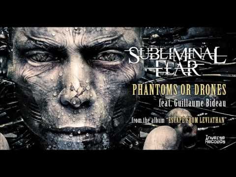 Subliminal Fear - Phantoms or Drones