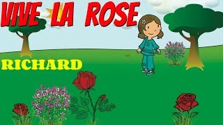 Vive la rose - Comptine pour enfants par Richard