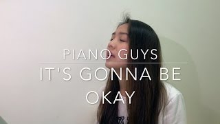 It&#39;s Gonna Be OKAY - The Piano Guys | JUNE