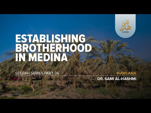 Establishing Brotherhood in Medina