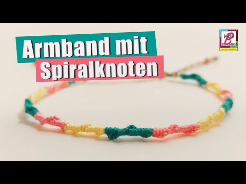 Armband mit Spiralknoten - eine einfache Anleitung für ein Freundschaftsband