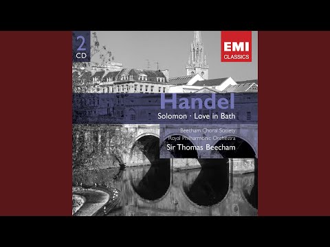 Solomon, HWV 67, Act 2: Chorus. "From the East unto to the West" (Chorus)