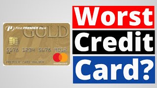The Worst Credit Card to Build Credit 2023? | First Premier Bank Gold Mastercard Review
