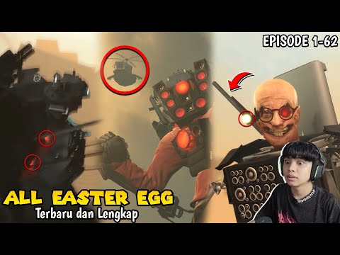 BAHAS LENGKAP SEMUA RAHASIA DAN EASTER EGG BARU SKIBIDI TOILET EPISODE 1 - 62