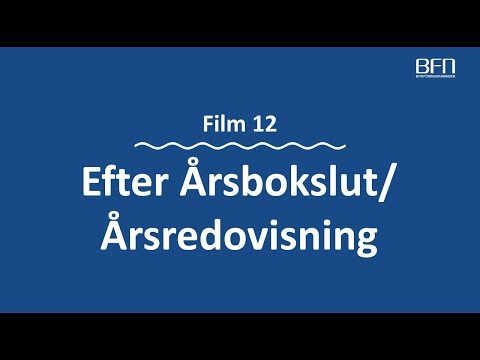 Efter Årsbokslut/Årsredovisning – en film i Bokföringsnämndens serie 13 filmer om bokföring