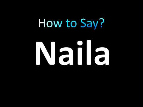 How to Pronounce Naila (Correctly!)