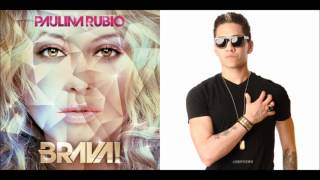 Paulina Rubio ft Taboo   Hoy Me Toca a Mi with lyrics