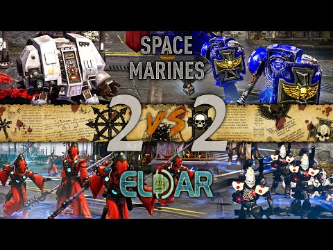 Warhammer 40,000: Dawn of War 2 - 2v2 Faction Battle | Space Marines vs Eldar 2