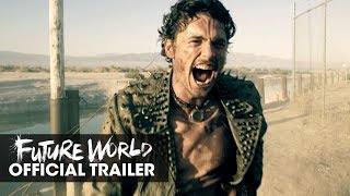 Future World (2018 Movie) Official Trailer - James Franco, Milla Jovovich, Lucy Liu